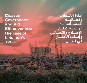Disaster Governance and Aid Effectiveness: the case of Lebanon’s 3RF