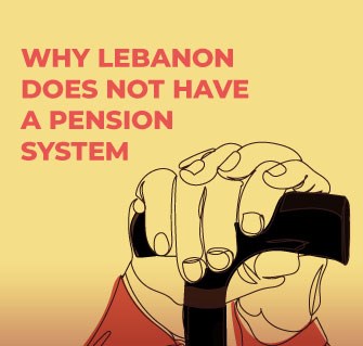 Why Lebanon Does Not Have a Pension System