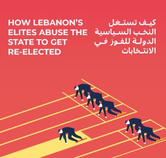 How Lebanon's elites abuse the state to get re-elected